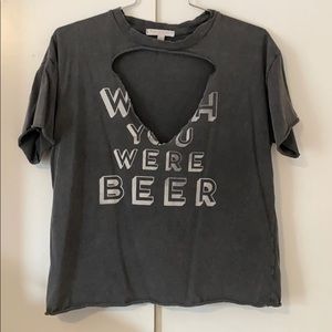 Wish you were beer shirt